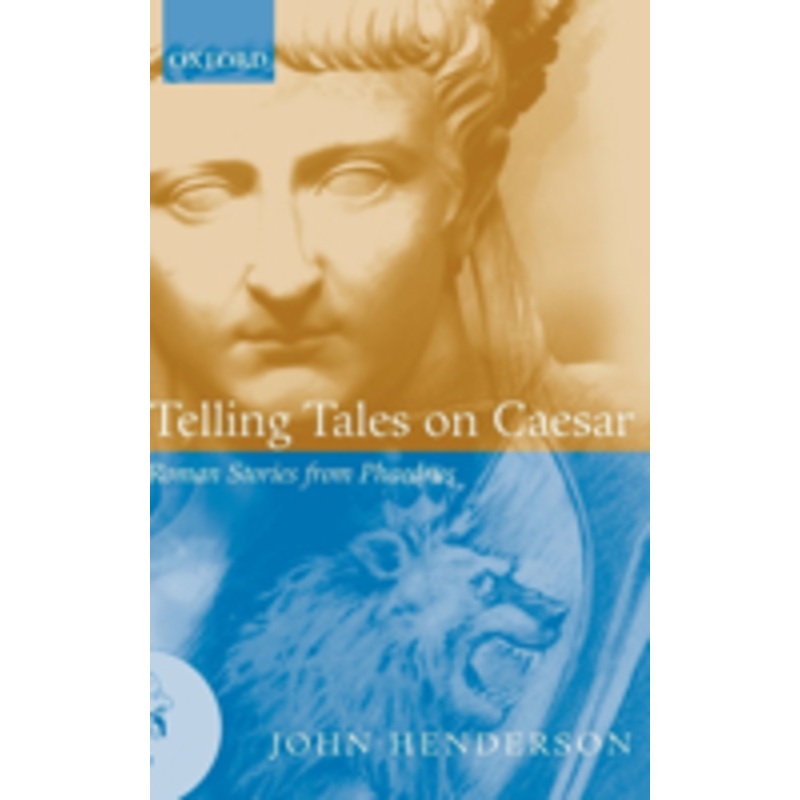 telling tales on caesar: roman stories from phaedrus