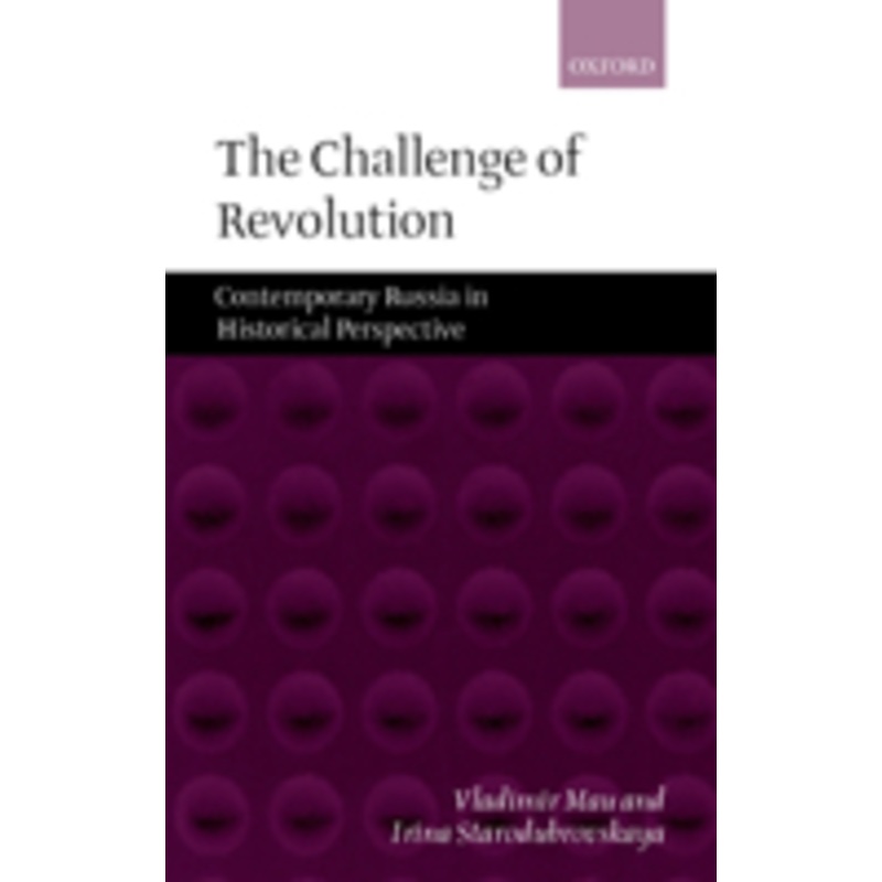 the challenge of revolution: contemporary russia in historical perspective