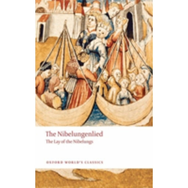 the nibelungenlied: the lay of the nibelungs