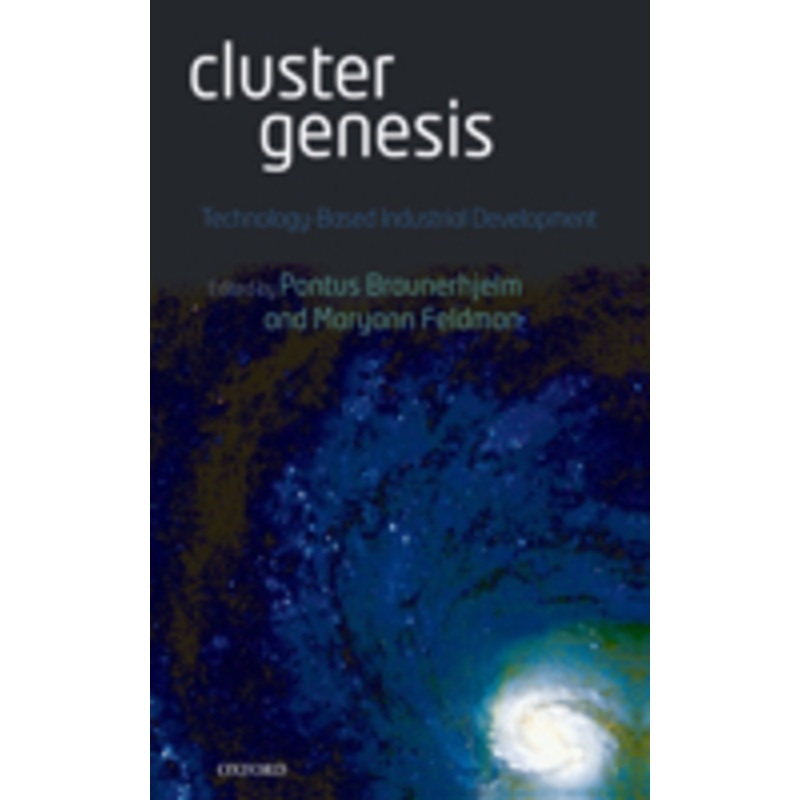 cluster genesis: technology-based industrial development