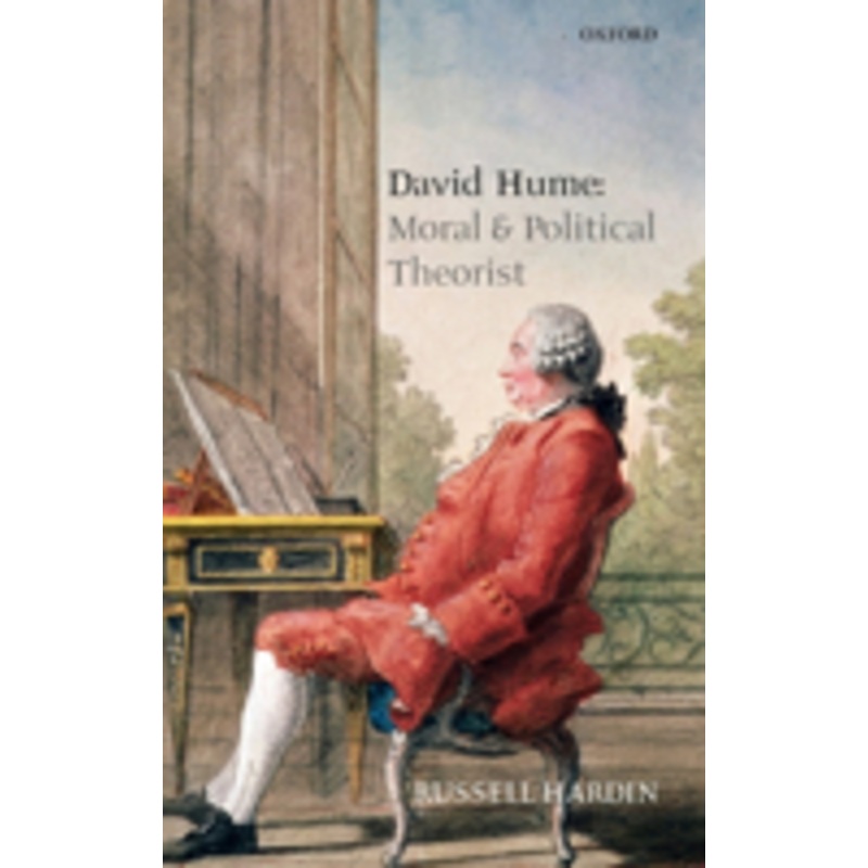 david hume: moral and political theorist: moral and political theorist