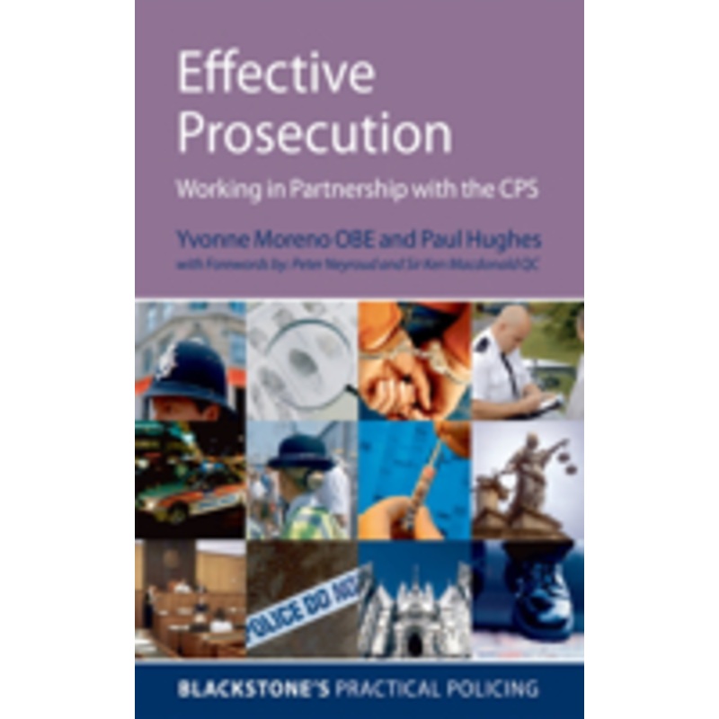 effective prosecution: working in partnership with the cps