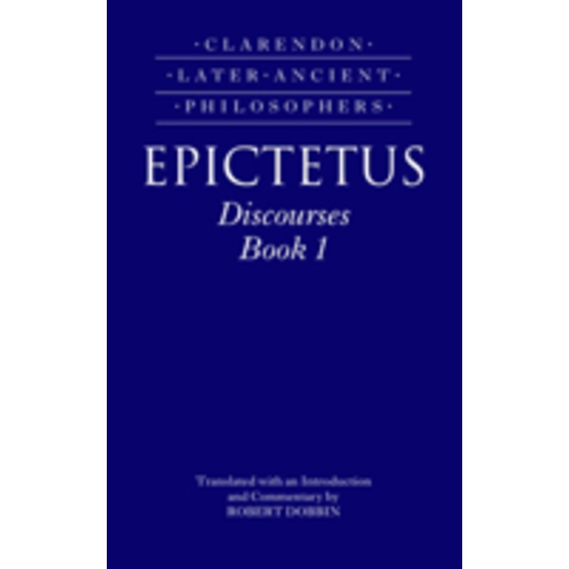 epictetus: discourses, book 1: discourses, book 1