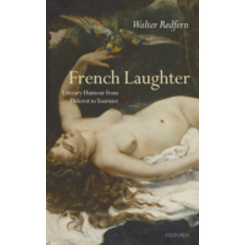 french laughter: literary humour from diderot to tournier