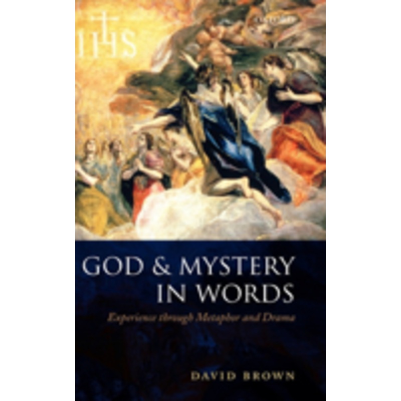 god and mystery in words: experience through metaphor and drama