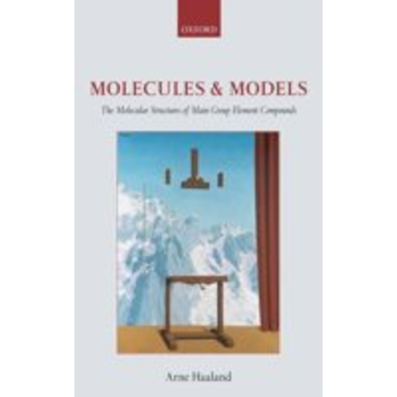 molecules and models: the molecular structures of main group element compounds