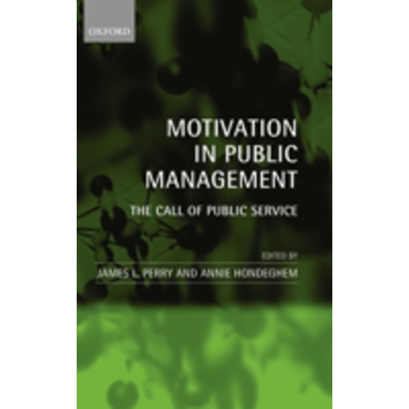 motivation in public management: the call of public service