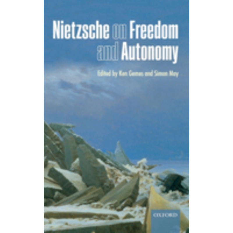 nietzsche on freedom and autonomy