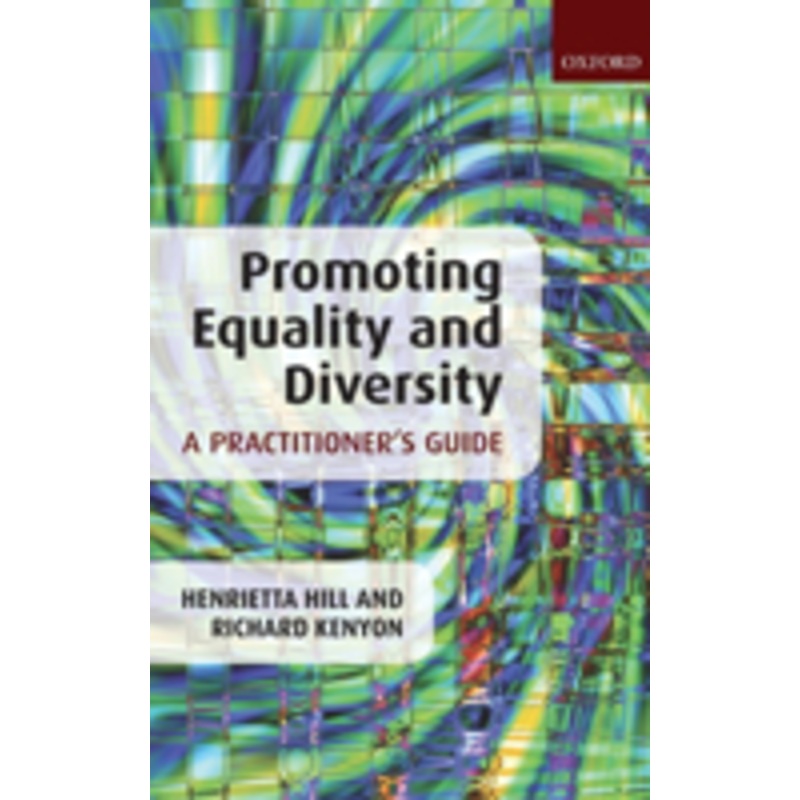 promoting equality and diversity: a practitioner’s guide: a practitioner’s guide