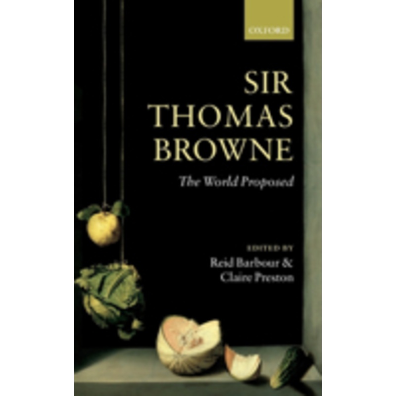 sir thomas browne: the world proposed