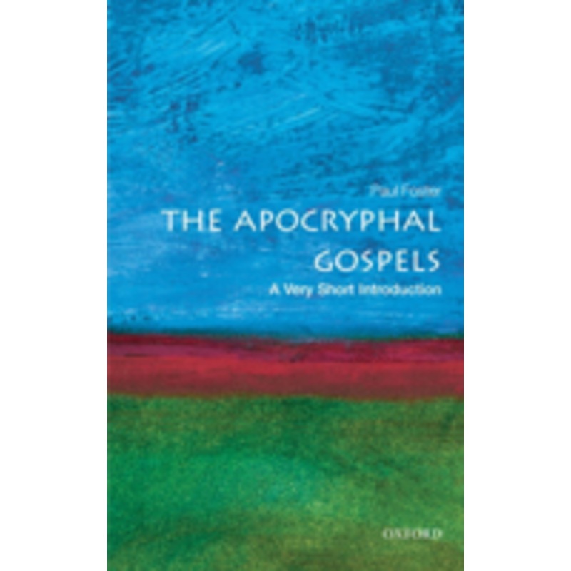 the apocryphal gospels: a very short introduction