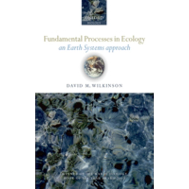 fundamental processes in ecology: an earth systems approach