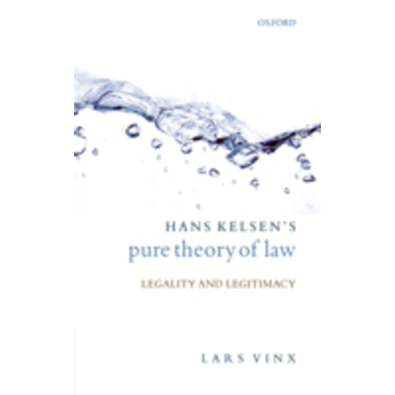 hans kelsen’s pure theory of law: legality and legitimacy