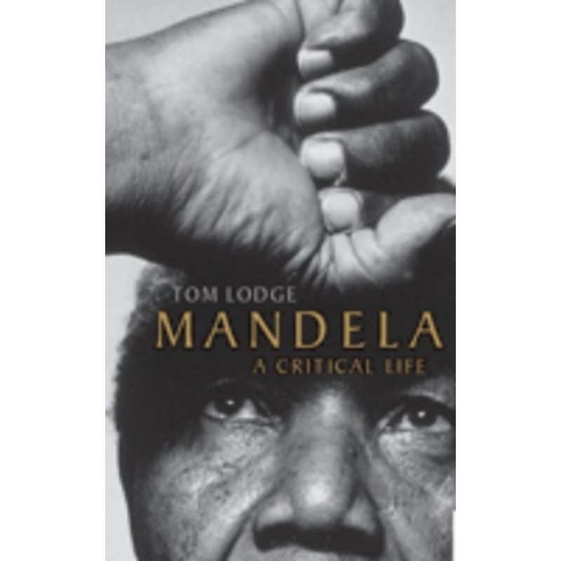 mandela: a critical life