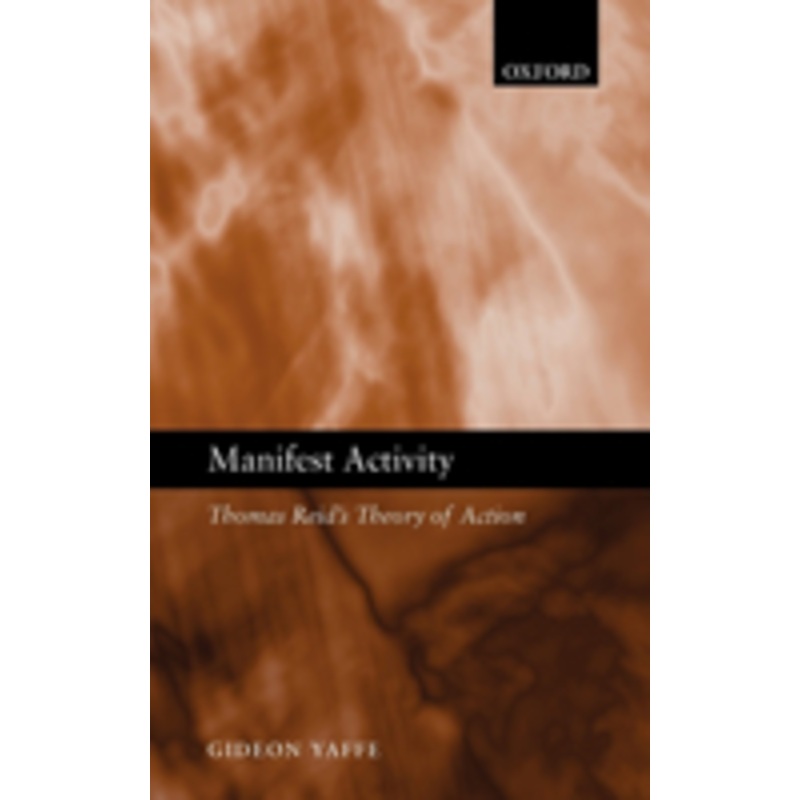 manifest activity: thomas reid’s theory of action