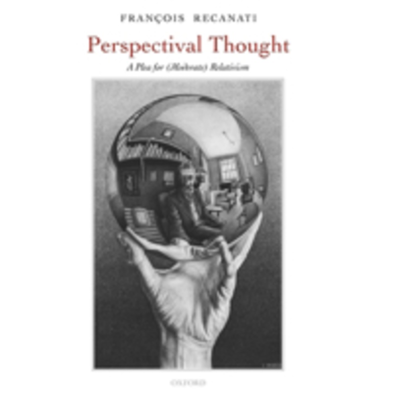 perspectival thought: a plea for moderate relativism