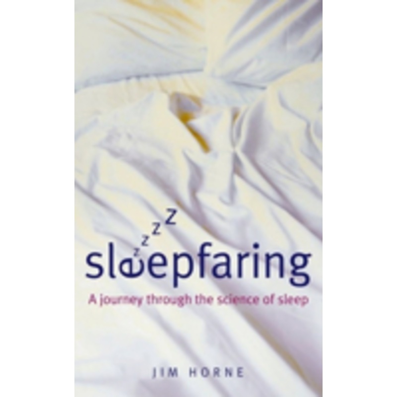 sleepfaring: the secrets and science of a good night’s sleep
