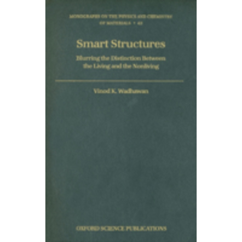 smart structures: blurring the distinction between the living and the nonliving