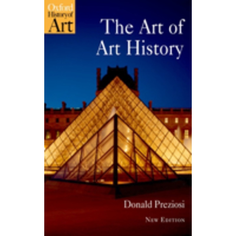 the art of art history: a critical anthology