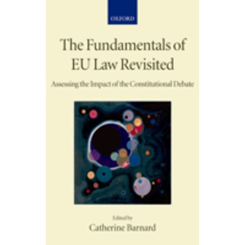 the fundamentals of eu law revisited: assessing the impact of the constitutional debate