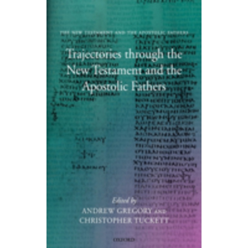 trajectories through the new testament and the apostolic fathers