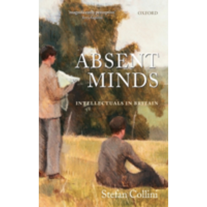 absent minds: intellectuals in britain