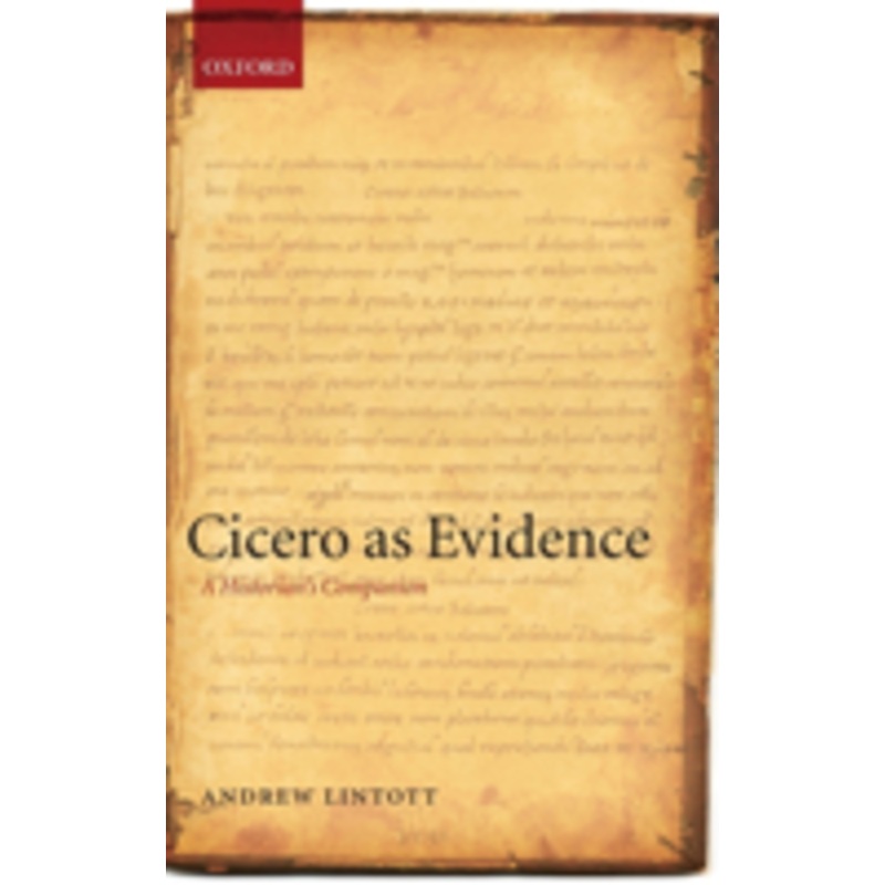 cicero as evidence: a historian’s companion