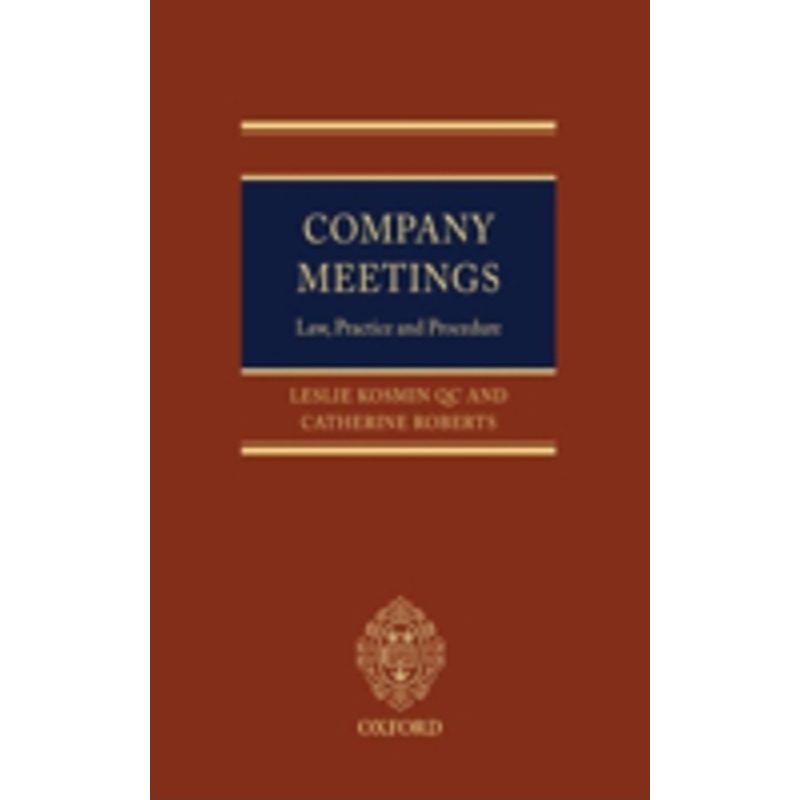 company meetings: law, practice and procedure: law, practice and procedure