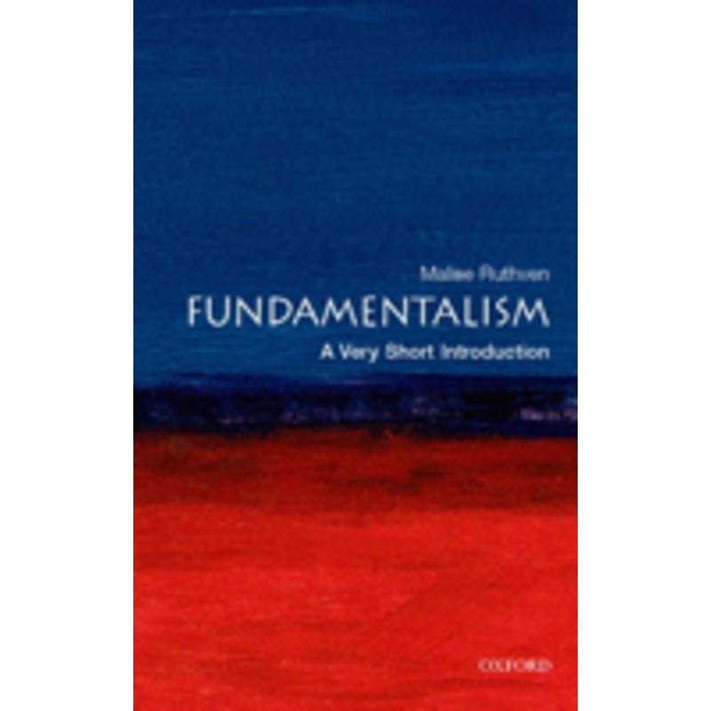 fundamentalism: a very short introduction