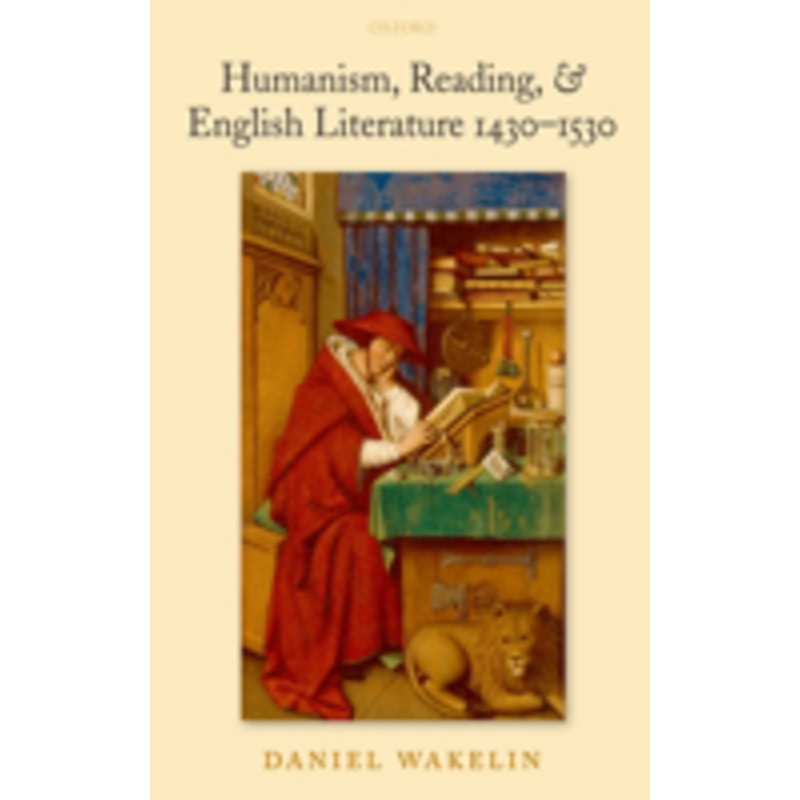 humanism, reading, & english literature 1430-1530