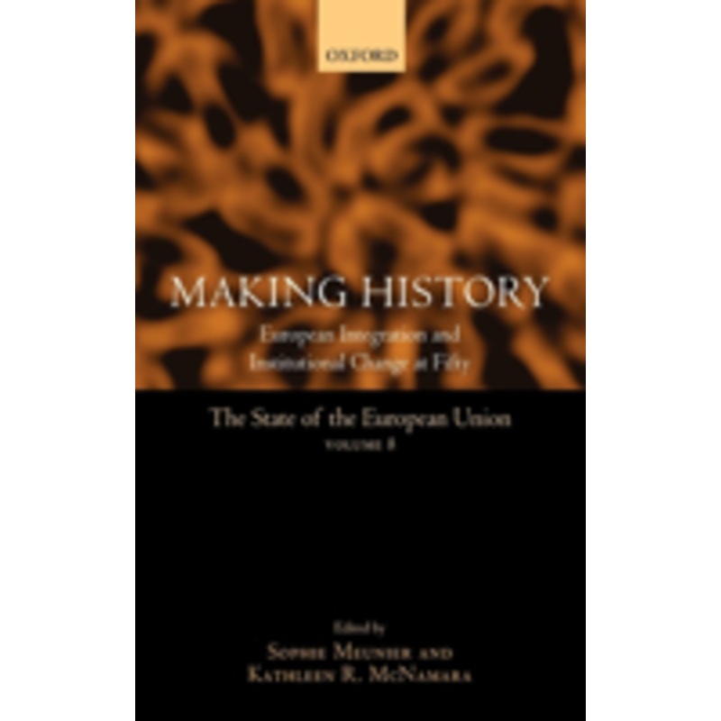 making history: european integration and institutional change at fifty