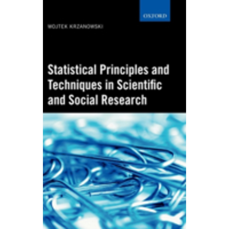 statistical principles and techniques in scientific and social research