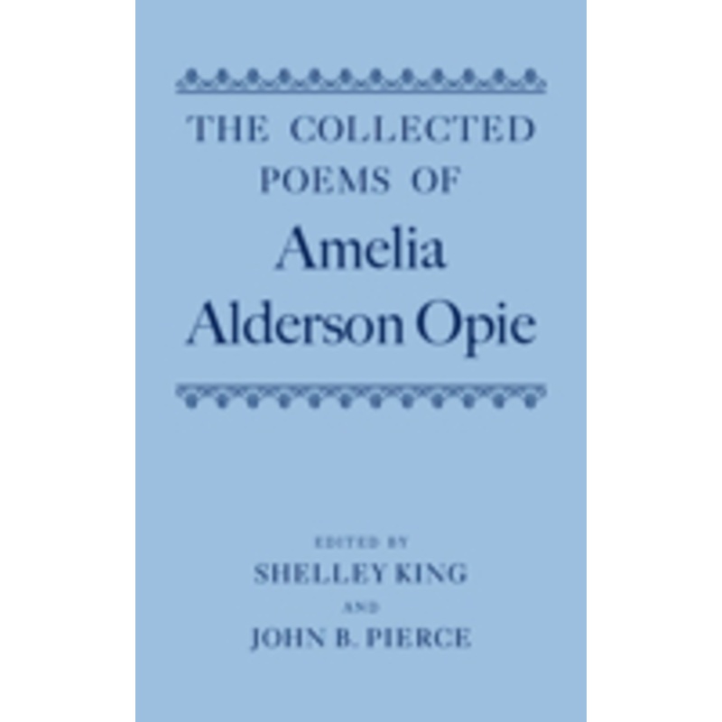 the collected poems of amelia alderson opie