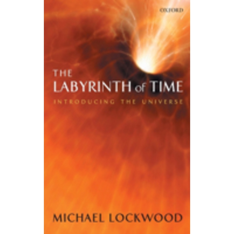 the labyrinth of time: introducing the universe