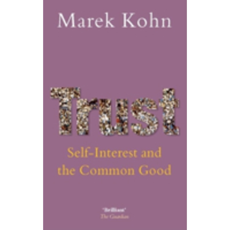 trust: self-interest and the common good