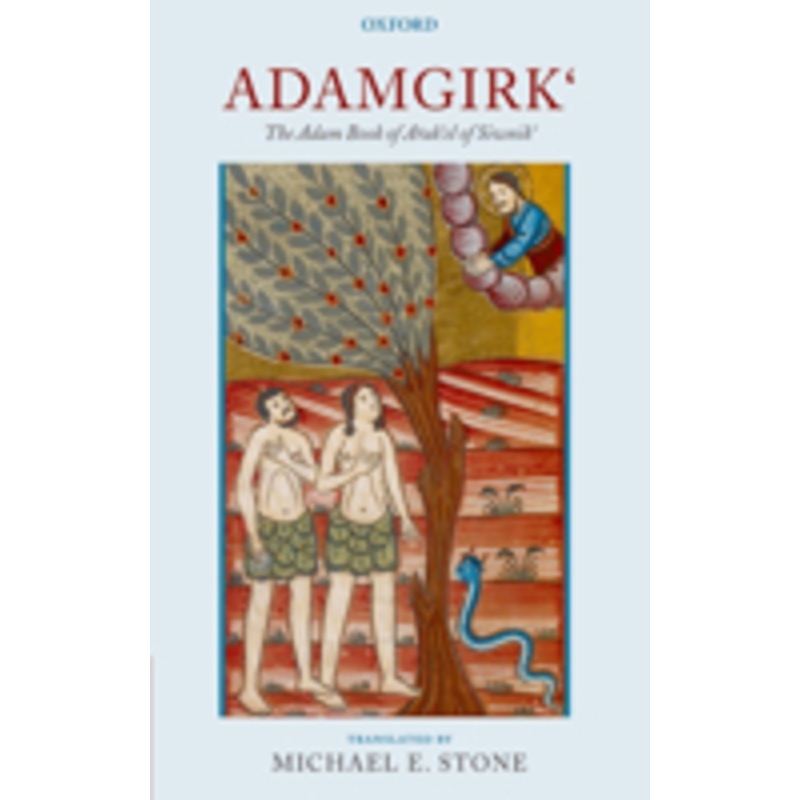 adamgirk`: the adam book of arak`el of siwnik`