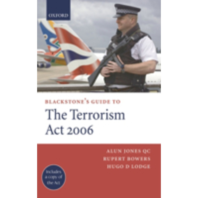 blackstone’s guide to the terrorism act 2006