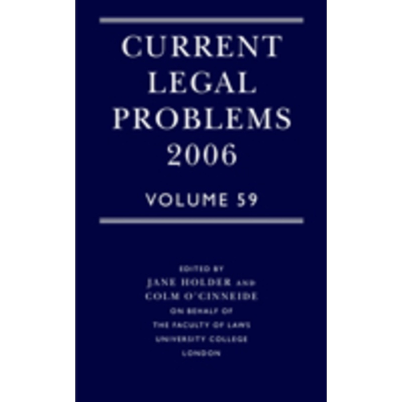 current legal problems 2006: volume 59