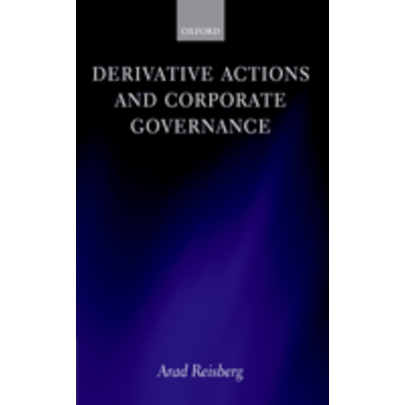 derivative actions and corporate governance: theory and operation