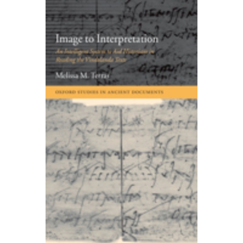 image to interpretation: an intelligent system to aid historians in reading the vindolanda texts