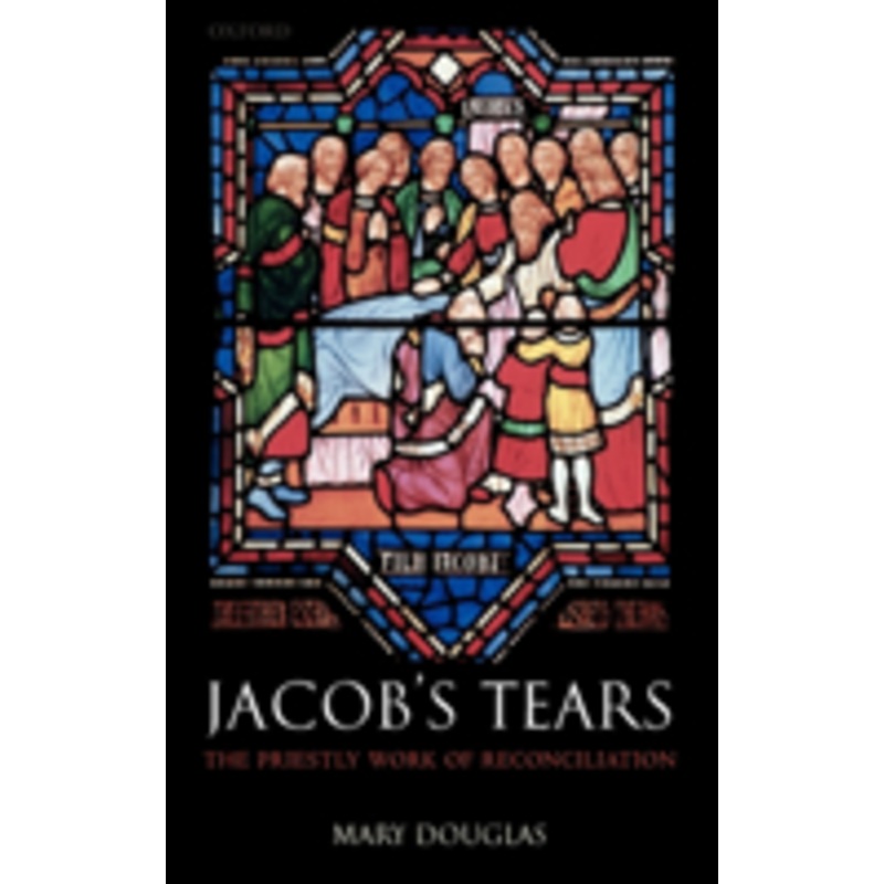 jacob’s tears: the priestly work of reconciliation