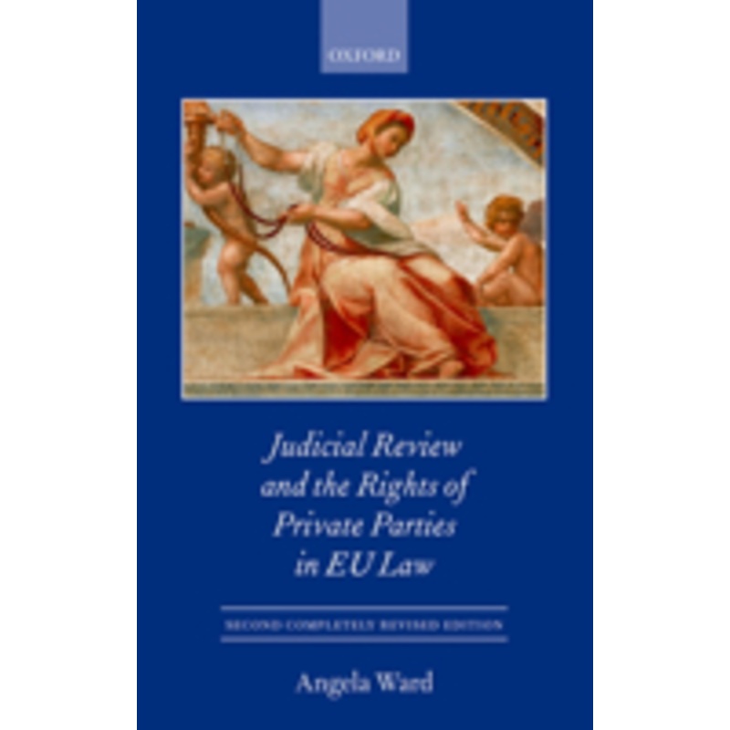 judicial review and the rights of private parties in eu law
