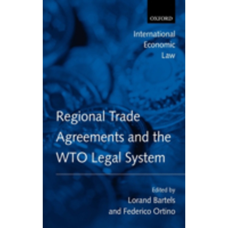 regional trade agreements and the wto legal system