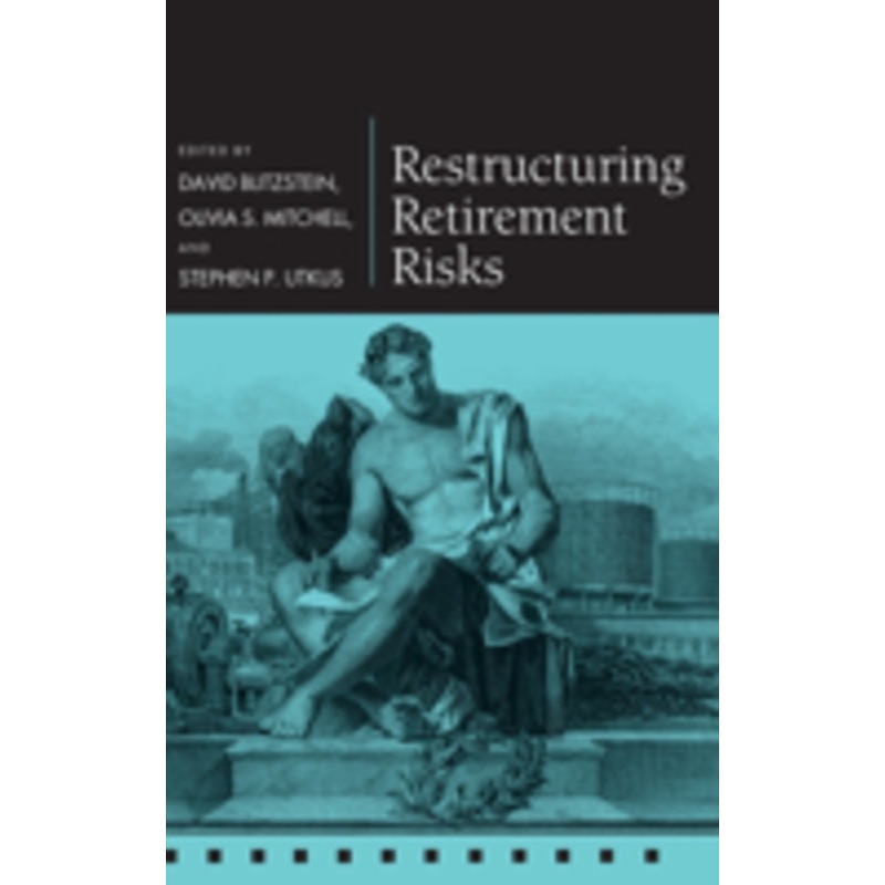 restructuring retirement risks