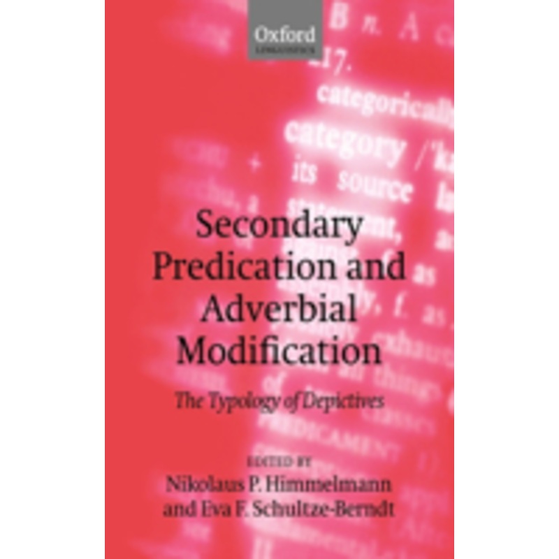secondary predication and adverbial modification: the typology of depictives