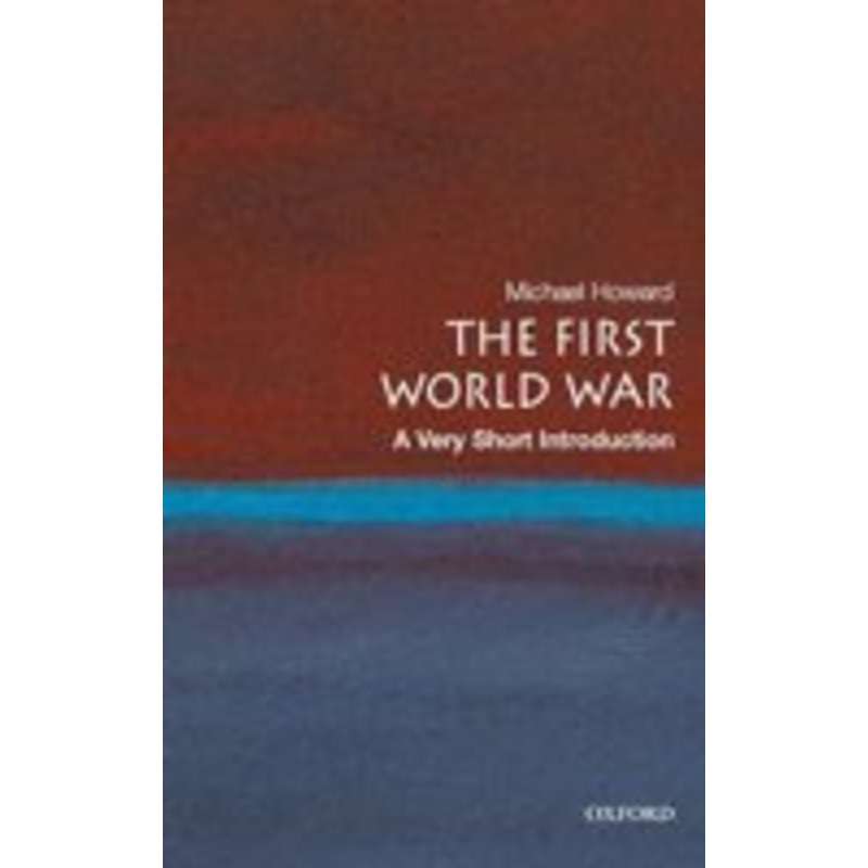 the first world war: a very short introduction