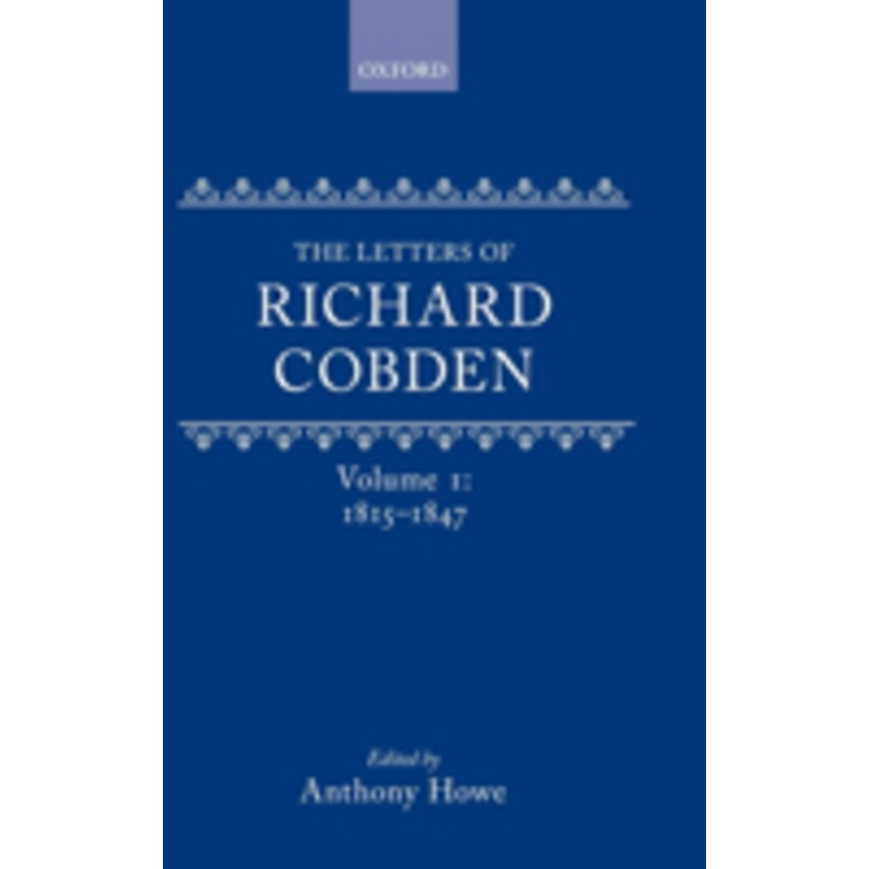the letters of richard cobden: 1815-1847