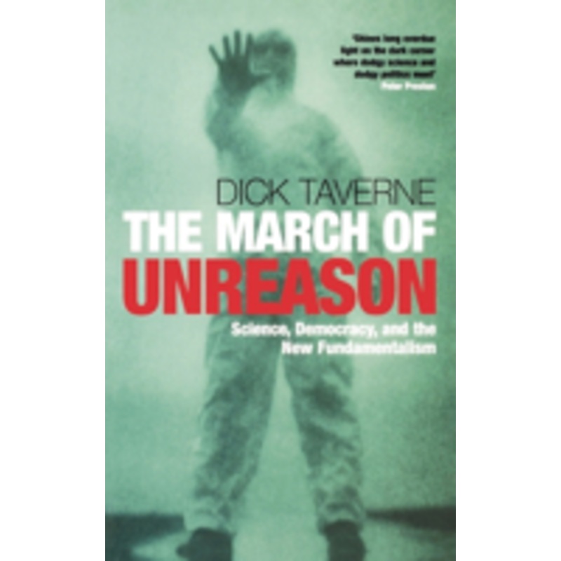 the march of unreason: science, democracy, and the new fundamentalism