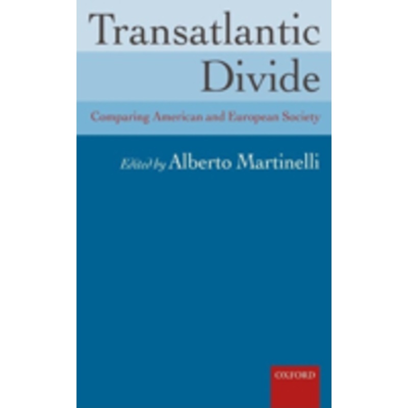 transatlantic divide: comparing american and european society