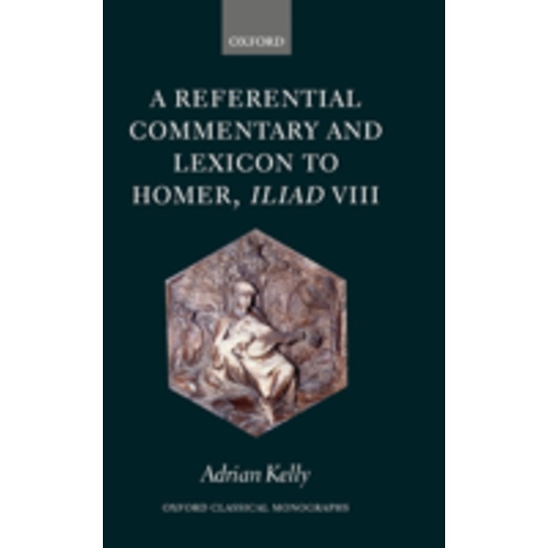 a referential commentary and lexicon to homer, iliad viii